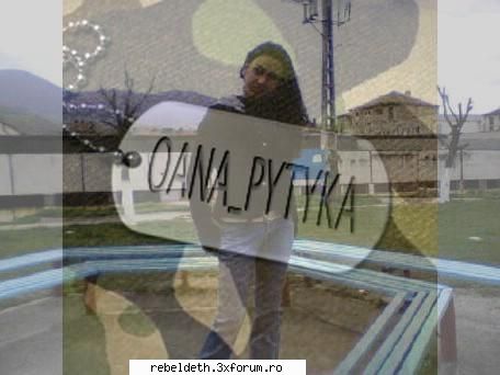 Oana,Yo!!!!!! - Sper sa nu ziceti nik najpa de mine k v-am spart - Moderatorii...site-lui !!!!